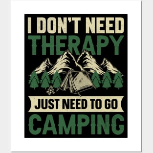 Camping design I don’t need therapy just need to go camping Posters and Art